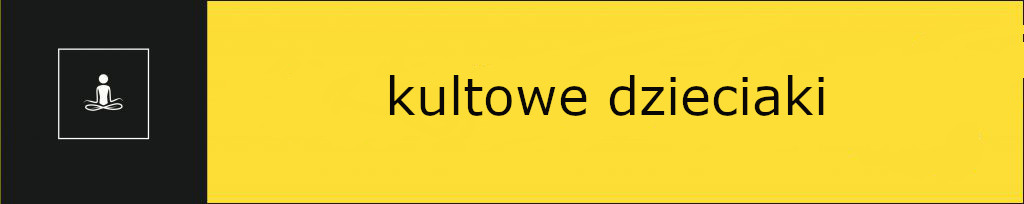 kultowe dzieciaki kultowe dzieciaki