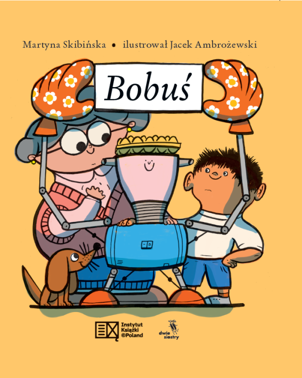 Kolorowa okładka książki Bobuś przedstawiająca chłopca i babcię z robotem