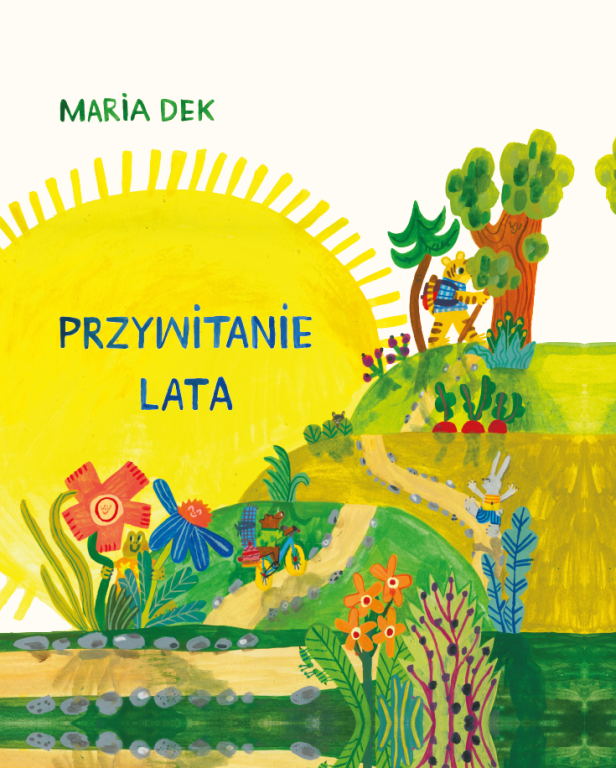Kolorowa okładka książki Przywitanie lata przedstawiająca ogromne słońce oraz misia wędrującego po wzg&oacute;rzu